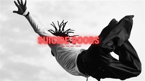 lil uzi suicide doors lyrics|Meaning of “Suicide Doors” by Lil Uzi Vert